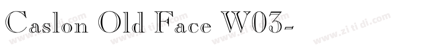 Caslon Old Face W03字体转换